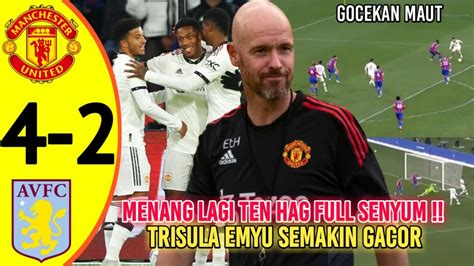 RACIKAN TEN HAG MAN UNITED VS ASTON VILLADEBUT ERIKSEN PREDIKSI MIMIN