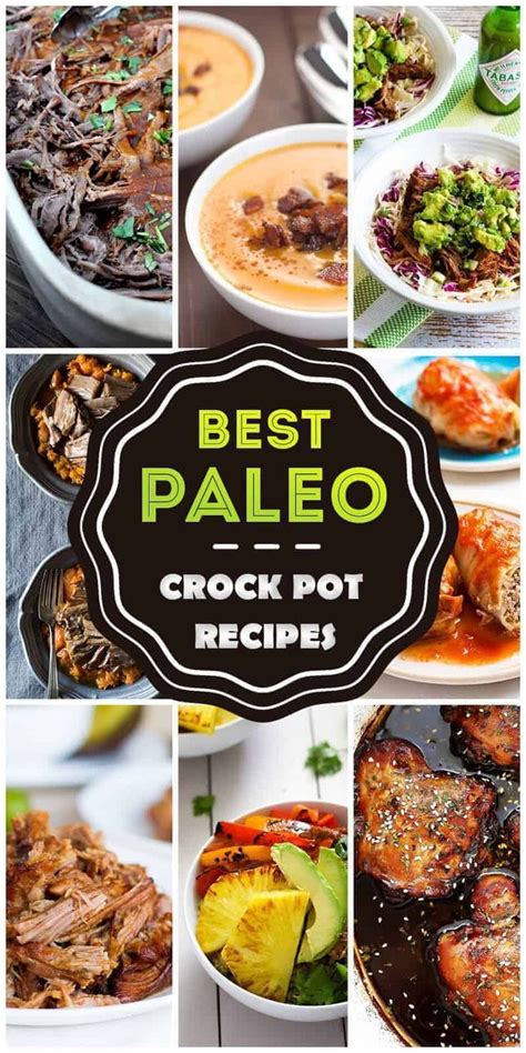 The 50 Best Paleo Crock Pot Recipes For 2018 Paleo Crockpot Recipes Paleo Slow Cooker Healthy