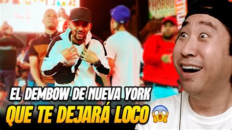 EL DEMBOW DE NUEVA YORK QUE TE DEJARÁ LOCO Coreano Loco reacciona a