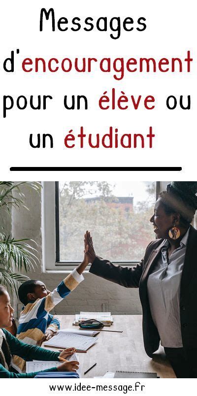 Phrases pour encourager un élève Discours de motivation