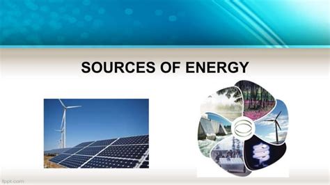 Sources Of Energy Ppt