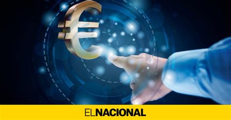 El Euro Digital La Novedad Que Lo Cambiará Todo Y Que Podría Estar Lista En 2025