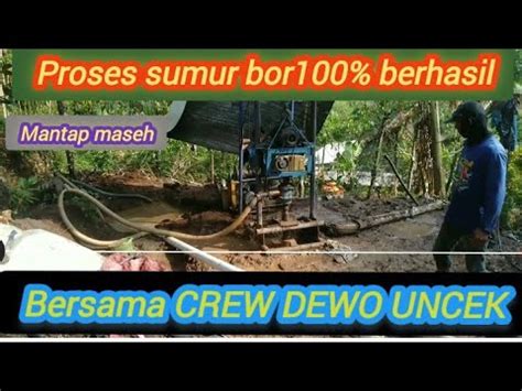 Proses Pembuatan Sumur Bor Youtube