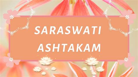 Saraswati Ashtakam Vedadhara Youtube