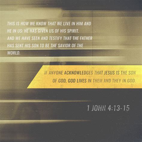 1 John 413 And God Has Given Us His Spirit As Proof That We Live In