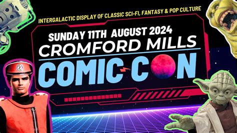 Cromford Mills Comic Con 2024, Mill Rd, DE4 3RQ Matlock, United Kingdom ...