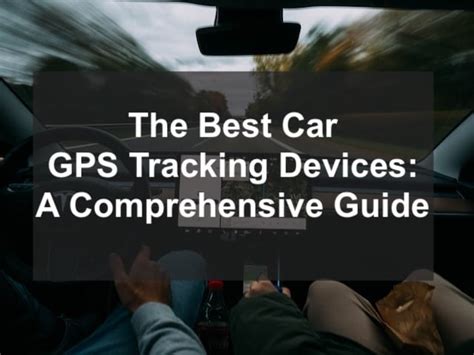 The Best Car GPS Tracking Devices: A Comprehensive Guide - Innovate Car