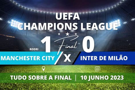 Manchester City X Inter De Mil O Temos Um Novo E In Dito Campe O