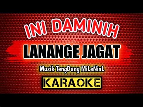 Ini Daminih Lanange Jagat Karaoke Tengdung Milenial Cover