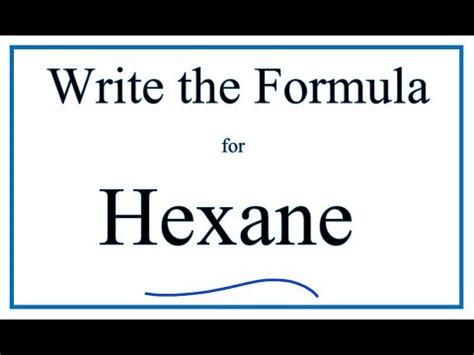 How to Write the Formula for Hexane - YouTube