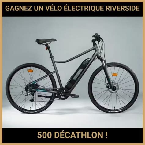 JEU CONCOURS GRATUIT POUR GAGNER UN VÉLO ÉLECTRIQUE RIVERSIDE 500