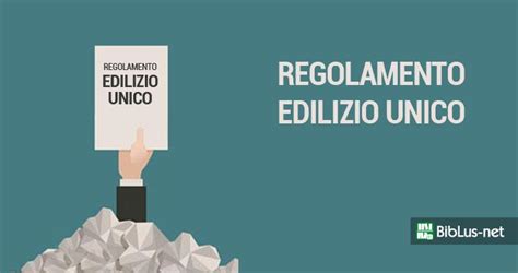 Regolamento Edilizio Unico E Definizioni Uniformi In Gazzetta Il Testo