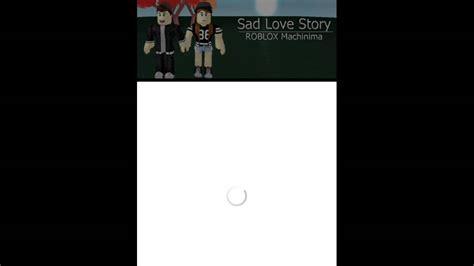 Sad Love Story Roblox Machinima | Video Reactions : Free Download, Borrow, and Streaming ...