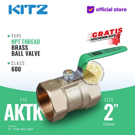 Promo Npt Ball Valve Kitz Fig Aktk A Mm Drat Kasar