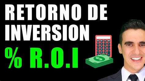 ROI Retorno de la Inversión Qué es y cómo se calcula YouTube