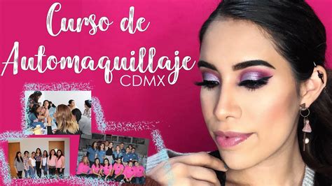 Descubrir 81 Imagen Cursos Maquillaje Cdmx Viaterra Mx