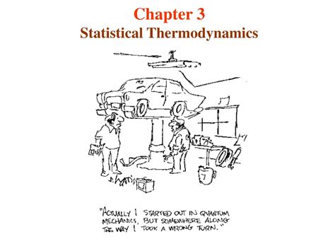 Ppt Chapter 3 Statistical Thermodynamics Powerpoint Presentation Free Download Id 8552912