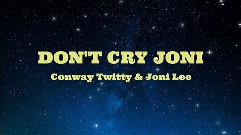 DON T CRY JONI Conway Twitty Joni Lee HD KARAOKE YouTube