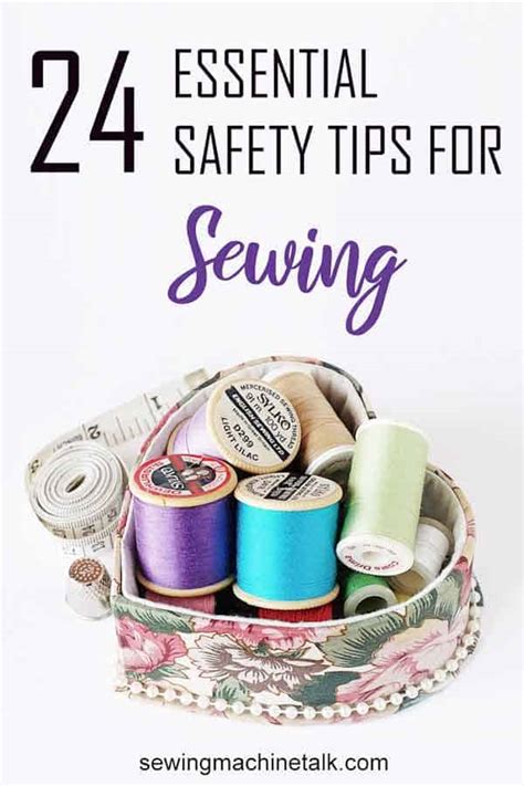 Sewing Safety Tips 24 Great Tips For Beginners