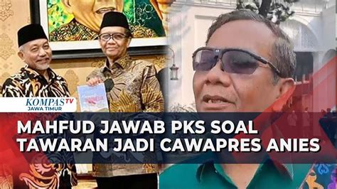 Mahfud Md Tolak Tawaran Pks Soal Jadi Cawapres Anies Baswedan Kalo