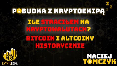 Jak I Dlaczego Straci Em Na Kryptowalutach Bitcoin I Altcoiny