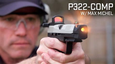 P322 COMP SIG SAUER Max Michel YouTube