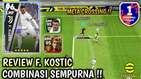 F KOSTIC HANCURKAN FORMASI 5 BEK REVIEW KOSTIC EFootball 2023 Mobile