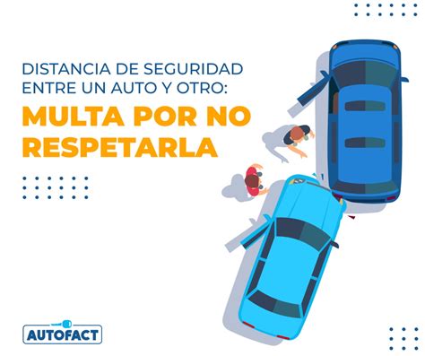 Distancia De Seguridad Entre Veh Culos Autofact