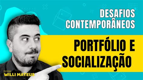 Portf Lio E Socializa O Desafios Contempor Neos Uniasselvi Youtube