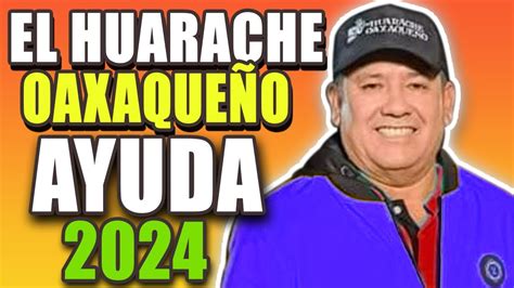 Cuanto Gana EL HUARACHE OAXAQUEÑO en YouTube 2024 Datos Reales