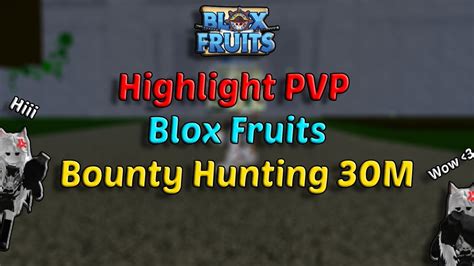 Highlight M Blox Fruits Bounty Hunting God Human E Claw Smoke