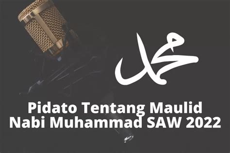 Pidato Tentang Maulid Nabi Muhammad Saw Terbaru Dan Cocok Untuk