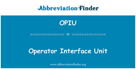 OPIU Definition: Operator Interface Unit | Abbreviation Finder