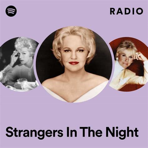 Strangers In The Night Radio Playlist By Spotify Spotify