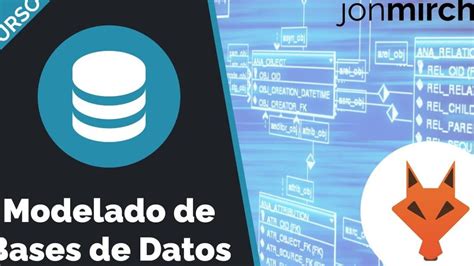 Dominando El Arte Del Modelamiento De Base De Datos El Curso