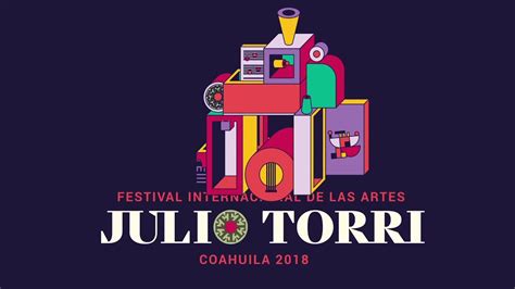 Festival Internacional De Las Artes Julio Torri Coahuila Youtube