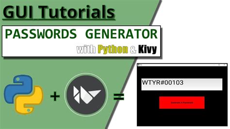 Creating A Passwords Generator Gui With Python And Kivy Gui Turorials Youtube