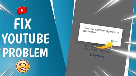 There Was A Problem Singing In To Your Account In Youtube Fix Sign In