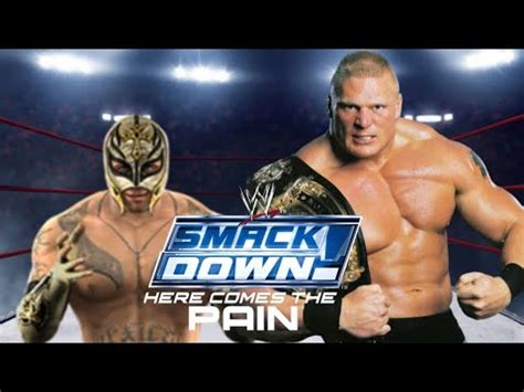 Rey Mysterio Vs Brock Lesnar SMACKDOWN Here Comes The Pain Single