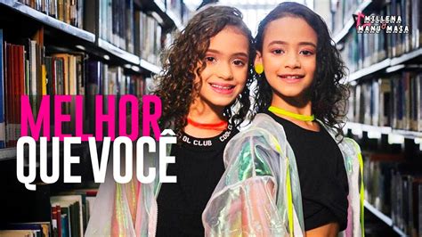 Millena And Manu Maia Melhor Que Você Clipe Oficial Youtube