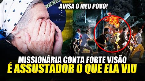 Meu Deus Missionária conta uma Forte visão que Teve e Alerta sobre