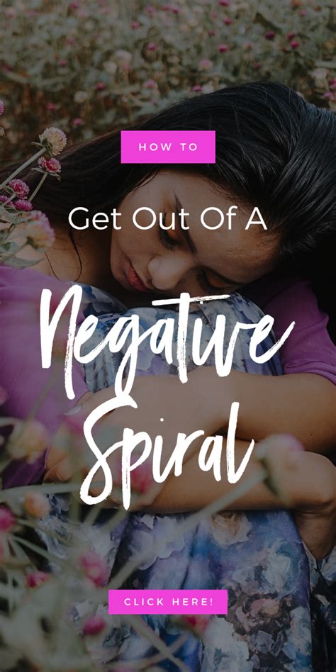 How To Get Out Of A Negative Spiral The Aligned Life