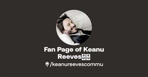 Fan Page Of Keanu Reeves Instagram Linktree