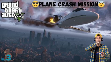 Gta 5 Realistic Plane Crash Compilation Extreme 3 Youtube