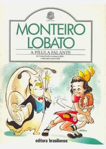 Monteiro Lobato A Pílula Falante Monteiro lobato Livros de