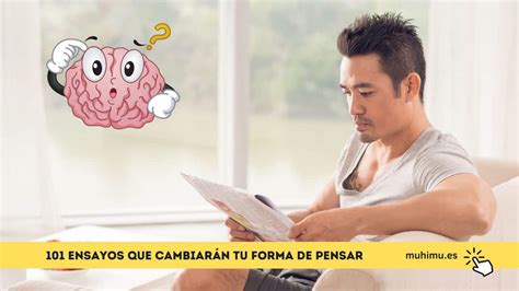 101 Ensayos Que Cambiarán Tu Forma De Pensar Muhimues