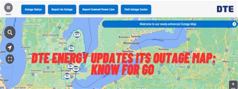 Dte Energy Updates Its Outage Map Know For Go