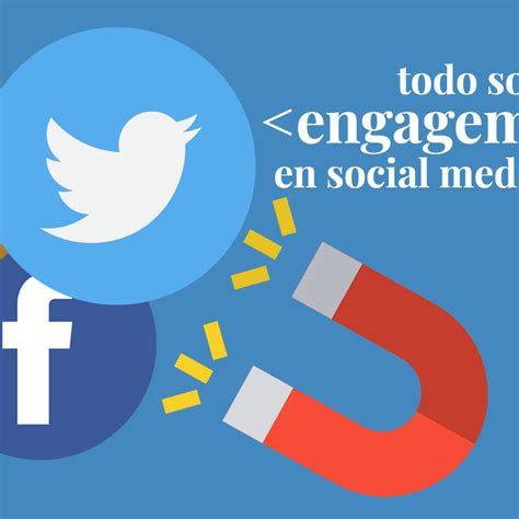 Qué es el Engagement en las Redes Sociales laVerbenaLAB