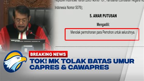 BREAKING NEWS TOK MK Tolak Gugatan Usia 35 Tahun Capres Dan