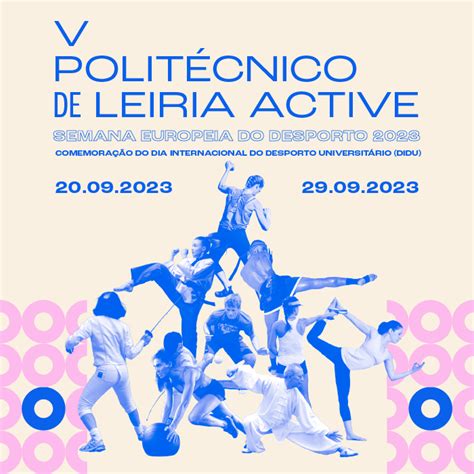 V Politécnico De Leiria Active 20 A 29 De Setembro Politécnico De Leiria